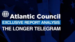 The Atlantic Council’s Cold War ‘longer telegram’