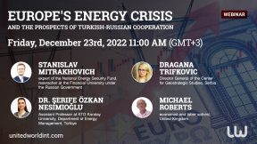 Upcoming UWI Webinar: Europe’s energy crisis and the prospects of Turkish-Russian cooperation
