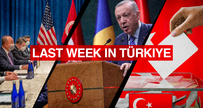 Çavusoğlu-Blinken meeting; Rising tensions with Sweden; Erdogan has announced the election date